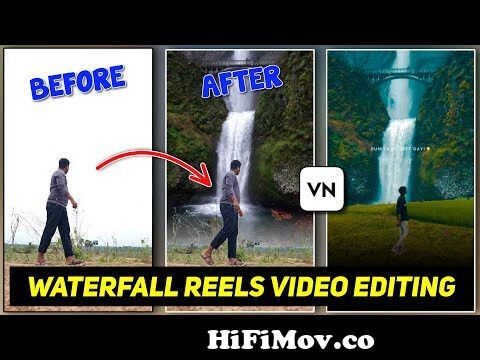 How To Make Waterfall Reels Video || Waterfall Instagram Reels Video Editing || VN Video Editing from video edit Video - HiFiMov.co