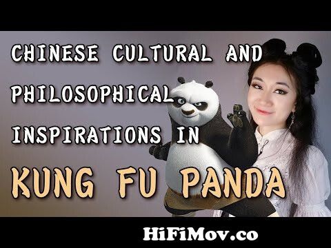 Chinese Cultural And Philosophical Inspirations In Kung Fu Panda From Kung  Fu Panda 2 China Watch Video - Hifimov.Co