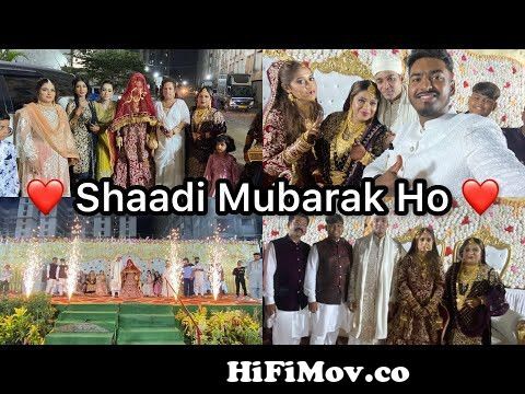Shaadi Mubarak Ho | Full Wedding Vlog | Dulha & Dulhan Ki Entry | Nikahnama  | Bidaai from afroz Watch Video 