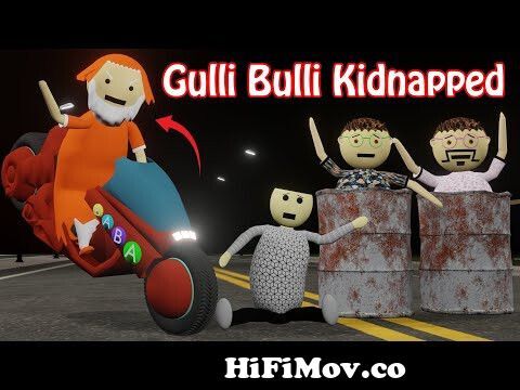 Gulli Bulli Kidnapped | Gulli Bulli Funny Story | Kidnapper | Gulli Bulli |  Make Joke Of Horror from lathi pagal part 5angladeshi actores pori moni  x্রাবন্তীর দেবের 3gp video Watch Video 