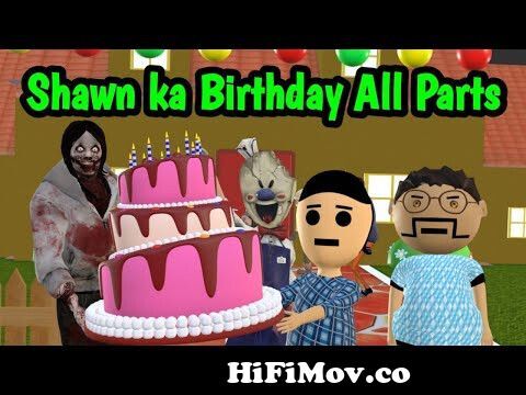 Shawn ka birthday All Parts | Gulli Bulli Horror Story |Make Joke Horror  Story from star munni Watch Video 