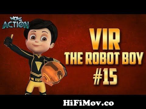 Vir: The Robot Boy | Hindi Cartoon Compilation For Kids | Compilation 15 |  WowKidz Action from vir the robot boy videos hungamaw pakistani hot song  videow ভারতের নাটক ভিডিও মহা ভারত