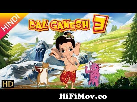 Bal Ganesh 3 OFFICIAL Full Movie (Hindi) | Kids Animated Movie – HD |  Shemaroo Kids from ball ganash Watch Video 