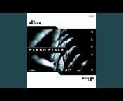 Flesh Field - Topic