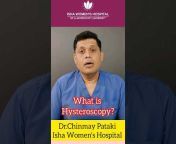 Isha Women’s Hospital &#124; Dr. Chinmay Pataki