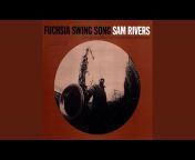 Sam Rivers - Topic