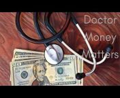 Doctor Money Matters