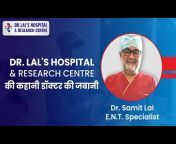 Dr. Lal&#39;s Hospital u0026 Research Centre