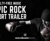 ► The best Epic Rock Royalty Free Music! Epic Rock Sport Action Trailer Stock Musicn► For legal use, purchase a license &amp; download the music here: https://1.envato.market/W05Qen► Watch the FULL promo video here: http://bit.ly/2RjSmQln► Listen on Soundcloud: https://soundcloud.com/wavebeatsmusic/epic-rock-sport-action-trailernn**This royalty-free music requires a license to use in your videos**nn► The