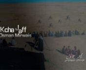 Osman Mirwais - Kcha Jaff l عوسمان میروەیسى - کچە جاف from عوسمان