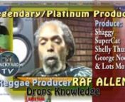 Uncle Howie reasons with Legendary Jamaican Music Producer, Mr Raf Allen about his take on music today and how to Produce a great BASS line.