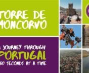 Portugal in 150 Seconds: Cities &amp; Villages - Torre de MoncorvonnOfficial Partners: TAP Portugal, Rede Expressos, LPM, Peugeot.nMedia Partners: Benfica TV, Sporting TV.nnThis episode&#39;s official sponsor: Câmara Municipal de Torre de Moncorvo.nnThis episode had the support of Quintas do Valbom e Cuco.nn“Portugal in 150 Seconds - Cities &amp; Villages” is a series by LUA Filmes dedicated to the promotion of tourism in Portuguese cities, villages, and places.nWith the concept “seeing throu