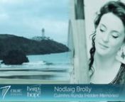 This is a song I composed recently for harp and voice about Fanad lighthouse, a spectacularly beautiful place on the Donegal coast that feels like it’s at the end of the earth. There are many interesting stories lying beneath the surface of the ocean there. The SS Laurentic sank in 1917 with the loss of 300 lives and 3,211 gold bars. nCuimhní Rúnda (Hidden Memories)nCeol &amp; focail le Nodlaig Ní Bhrollaigh (Music &amp; words by Nodlaig Brolly)nThis song refers to the jewels dancing on the