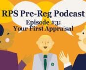 What is a Pre-Reg appraisal? We’ll look at what they’re for and how best to prepare for them. We’ll also ask why your first appraisal is so important compared to future appraisals and explain expectations at week 13, so you can plan your next steps.nnThis episode&#39;s guests are Khalid Khan (a pre-reg tutor), as well as recent pre-reg trainees Siraaj Bukera and Harvina Kibbe.nnJoin the Royal Pharmaceutical Society as a Pre-Reg member and get over £600 worth of benefits for just £78 - member