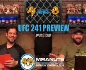 Bare Knuckle Fighting Championship [2:20]n#UFC Mike Perry’s broken nose [3:19]nUFC 241 PreviewnDaniel Cormier vs Stipe Miocic [5:20]nNate Diaz vs Anthony Pettis [11:20]nYoel Romero vs Paulo Costa [16:04]nStephen Struve vs Ben Rothwell [19:04]nFrankie Edgar moving to 135 [21:02]nA choke takes 4 minutes to kill you [22:05]nGSP doing flips [23:25]nAspen Ladd and weight cutting [23:54]nCBS and Viacom combine forces [26:28]nCowboy vs Gaethje Poster [28:02]nMercedes Terrell killing the twitter game