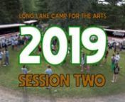Long Lake Camp Video Diary Session 2 2019 from 2019 diary