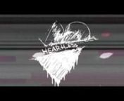 Heartless (Official Video) from heartless video