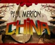 Short clip of Channel 5&#39;s Paul Merton In China series that I edited.