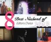 8 Best Nasheed of 2013 (Editors Choice) from best nasheed 2013
