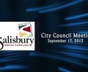 City of Salisbury, North CarolinanCOUNCIL MEETING AGENDAnSeptember 17, 2013 - 4:00 p.m.nn 1. Call to order.nn 2. Invocation to be given by CouncilmemberntAlexander.nn 3. Pledge of Allegiance.nn 4. Recognition of visitors present. nn 5. Mayor to proclaim the followingntobservances:ntCONSTITUTION WEEK September 17-23, 2013ntFIRE PREVENTION WEEK October 6-12, 2013nn 6. Council to consider the CONSENT AGENDA:nt(a) Approve Minutes of the Regular Meetingnttof September 3, 2013 and the SpecialnttMeetin