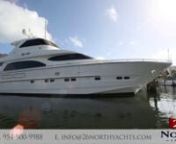 www.26northyachts.comnnThe 2005 Horizon 78&#39; Bella Mare shows in excellent condition, conveniently located minutesnfrom the Fort Lauderdale Airport. Bella Mare carries a three stateroom layout plus crew quarters powered by twin MAN engines at 1550 hp apiece. Featuring an enclosed Sky-Lounge, Country Kitchen, and full beam Main Salon, she offers the interior volume of a much larger yacht. Other features include hydraulic bow and stern thruster, TRAC stabilizers, chilled A/C, water maker and more.