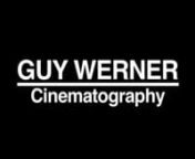Guy Werner Cinematography Reel 2014 from hdx com