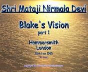 Archive video: H.H.Shri Mataji Nirmala Devi at a Sahaja Yoga public program in Hammersmith, west London, held on the anniversary of William Blake&#39;s Birthday. Part 1. (1985-1128)nFull video: https://vimeo.com/69945434