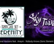 ★ Sky Trance ★ Serenity Vocal Trance Mix Vol. 05nnTake a trip down memory lane…….nnTranquil Sky Studios is proud to present an EPIC Sky Trance Serenity Mix Set. Featuring the most beautiful and melodic Vocal Trance songs from as far back as 2002 all the way through to the very best of today. This HUGE 8 Volume, 100 song Continuous Mix Set, now mixed in key, is a remake of the older Sky Trance Beauty &amp; Emotion Mixes.nnIt’s time to turn out the lights, lay back, put your head phone