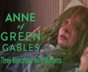 A collection of three of Anne&#39;s most memorable moments from the Anne of Green Gables saga.nnBuy the Kevin Sullivan Restoration Box Set: http://shopatsullivan.com/anne-the-kevin-sullivan-collection.htmlnVisit the official Anne of Green Gables website: http://anne.sullivanmovies.com/