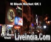 M Block Market GK I New Delhinhttp://www.liveindia.com/delhi/index.html