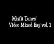 Misfit Tunes&#39; Video Mixed Bag vol.1 is a mixed bag of visual treats from indie music across the country.nThis week&#39;s artists:n*Everyday by @UptownXOn*Fall Back by @RAtheMC ft @JavierStarks &amp; @PhilAde301n*Brooklyn by @TrueSunAlin*They Think by @@Badion*Let Em Say by @MillyEsquiren*Lose My Mind by@ColdforShortn*Million Dollar Underdog by @DrewReigns n*City of Sin by @BobbyHagensn*Letter 2 Amarie by @Young_Moe93n*Find My Way by @Young_Moe93nnPlease be sure to FOLLOW Misfit Tunes on twitter twit