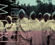 Now Ethiopia seriennGAMOGAMO • tribal voices from the southnn•••••••••••••••••••••••••••••••••••••••••••••••••••••••••••••••••••••nna film by Vincent Moon &amp; Jacob Kirkegaardnwith Tsalke Ha Hu Folk Groupnn••••••••••••••••••••••••••••••••••••••••••••••••••