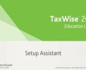 This video explains how to set up your TaxWise 2015 software using Setup Assistant.