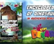 http://devarbook.comnnIntroducing world’s first Encyclopedia of Dinosaurs in Augmented Reality! The book contains pictures of the most common specimen of the Age of Reptiles. It has full descriptions and distinctive features of different dinosaurs: from Tyrannosaurus and Stegosaurus to Pteranodon and Spinosaurus. Now you can see all ancient dwellers of our planet walking and flying around your room using a magic DEVAR kids book!nnAvailable in English and Russian!nnBecome our official reseller!