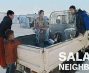 Two American filmmakers travel to the edge of war, to live with 85,000 Syrian refugees in Jordan&#39;s Za’atari camp. For the first time, experience an intimate look at the heartbreak and hope on the frontlines of the world’s most dire refugee crisis. nnFrom the award-winning creators of Living on One Dollar, Salam Neighbor is a must see. It&#39;s been called
