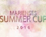 Marienses Summer Cup, prova realizada no Complexo Desportivo de Santa Maria Açores nos dias 8, 9 e 10 de Julho de 2016. As equipas do encontro deste ano foi de 8 equipas: Clube Desportivo