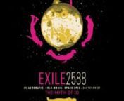 Almanac&#39;s Exile 2588 &#124; Philly FringeArts 2016 runs September 8-23 at the Painted Bride Art Center as part of the 2016 Fringearts festival. An acrobatic, folk-music, space epic adaptation of the myth of Io featuring live music by Chickabiddy (Emily Schuman and Aaron Cromie). Tickets available now at: www.fringearts.com/098nnExile 2588 tracks the journey of one courageous woman across the galaxy when she is banished from an Earth that has conquered death. Travel with Io through inhospitable planet