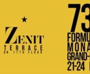 Zenit Terrace on 17th Floor for the 73rd Monaco GP - What Will You See? from gp th