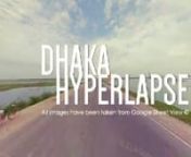 My Website: https://www.tamzidfarhan.com/nnExperimental hyperlapse video project made entirely from the recently launched Google Street view in Dhaka.nAll images are from Google street view ©2015 Google.nMusic: edIT - More Lazers