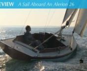 This video is about PREV Sail aboard an Alerion 26