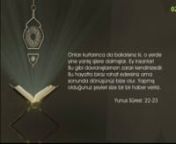 HİLAL TV televizyonunda 2 Şubat 2015 tarihinde yayınlanan, Erdem UYGAN&#39;ın sunduğu, Prof Dr Caner TASLAMAN’ın konuk olduğu “Dinin Fıtrat Oluşu” konusunun ele alındığı, Yükselen Sözler programında yer alan ayetlerden, Yunus suresi 22. ve 23. ayetlerinin Türkçe meali.nnnSizleri, karada ve denizde yürüten O’dur. nBir gemide olsanız, gemi güzel bir rüzgârla yolcuları rahatça götürse, hepsi tam bunun zevkine varmışken bir kasırga çıkıp her tarafı dalgalar sar