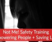 Not Me! Safety Training was developed by a Navy SEAL.nn1 in 4 women will be assaulted in their lifetime. It is frightening to consider, but even scarier to ignore.We do not want to think about our mothers, friends, daughters or coworkers having to endure such a tragic experience. nnOur society is changing and beginning to protect survivors of assault, but we have a long way to go to stop this prevalent epidemic. In the meantime, there are steps to prevent violation and help individuals at risk