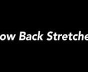 This stretch targets the low back and hip and also helps for