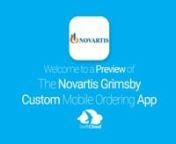 This is a preview of what a mobile ordering app designed for Novartis Grimsby and powered by SwiftCloud could look like. Your customised app could be live in just 6-10 weeks so visit www.swiftcloud.co.uk to book a demo.This video has been prepared specifically for the team at Novartis Grimsby and not for general marketing purposes.It will be deleted in due course but contact sales@swiftcloud.co.uk to have it deleted immediately