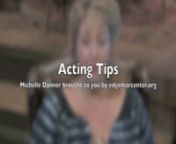 Top Hollywood acting coach Michelle Danner, founder of the home to some of the best acting classes in Los Angeles the Edgemar Center for the Arts, gives acting tips for the question facing actors