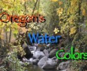 Oregon's Water Colors - Trailer from umpqua river