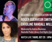 This free program is made possible by our supporters — thank you! Optional donations are welcome at https://www.ozartsnashville.org/donate/. Actor and writer Roger Guenveur Smith joins poet and performer Caroline Randall Williams for a conversation on art, civil rights, and history. The two artists read excerpts from their works and engage in an insightful discussion moderated by Andrea Blackman of the Nashville Public Library&#39;s Civil Rights Center.nnAbout Roger Guenveur Smith:nRoger is an Obi
