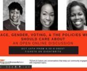 An online discussion about how race and gender impact our voting behavior and the suppression targeting certain racial groups. We will also discuss policies we should be aware of in the upcoming election. Our discussion includes dynamic scholars and leaders in politics and political science.nnDr. Wendy SmoothnnMy research and teaching focus on women’s experiences in political institutions and the impact of public policies on women’s lives. I am currently working on a book entitled, Perceptio