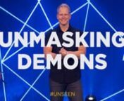 Unseen Pt3 - Unmasking DemonsnnWhat you see is not all there is. n nThe Bible says,