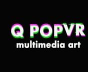 Qpop_vr - Multimedia Art Promo TrailernVideo Mapping, VJing, AV + DVJ performance, Video + Audio Production by marQu vr.nnFootage from Performances and EventsnSelection from 2013-2017 ---- nLPM - Live Performance MeetingnSonic Arts Waterford + Sonic Dreams ( featuring Peak and Leifert )nBody and Soul Festival ( Grounds for Invasion )nHotboxnPuzzle and UnicursalnEpoch I-F eventnUFO ClubnnVideo Mapping --------nTownlands Carnival 2015+2016 ( Collaboration with GeO pop )nRebus Qube Installation @ P